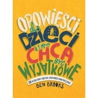 Opowieści dla dzieci, które chcą być wyjątkowe