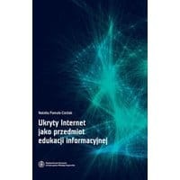 Ukryty Internet jako przedmiot edukacji informacyjnej