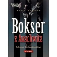 Bokser z Auschwitz. Losy Tadeusza Pietrzykowskiego