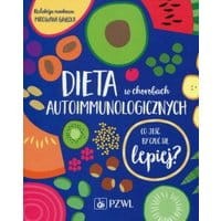 Dieta w chorobach autoimmunologicznych