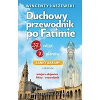 Duchowy przewodnik po Fatimie