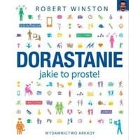 Dorastanie jakie to proste!