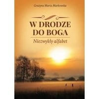 W drodze do Boga Niezwykły alfabet