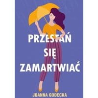Przestań się zamartwiać