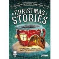 Christmas Stories. Opowiadania świąteczne w wersji do nauki angielskiego