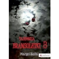 Tajemnica bransoletki. Część 3