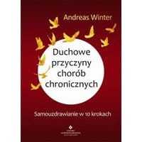 Duchowe przyczyny chorób chronicznych