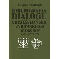 Bibliografia dialogu chrześcijańsko-żydowskiego w Polsce za lata 1996-2000