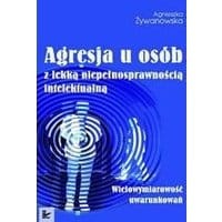Agresja u osób z lekką niepełnosprawnością intelektualną
