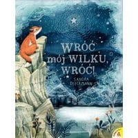 Wróć mój Wilku wróć!