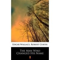 The Man Who Changed His Name