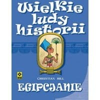 Wielkie ludy historii. Egipcjanie