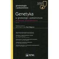 W gabinecie lekarza specjalisty. Ginekologia i położnictwo. Genetyka w ginekologii i położnictwie