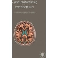 Życie i starzenie się z wirusem HIV