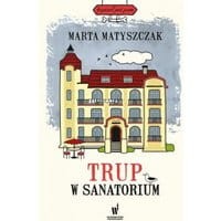 Trup w sanatorium