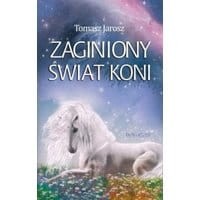 Zaginiony świat koni