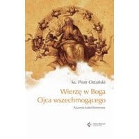 Wierzę w Boga Ojca wszechmogącego