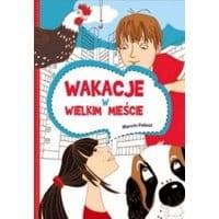 Wakacje w wielkim mieście