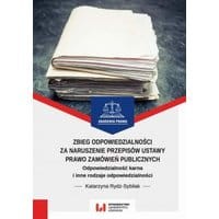 Zbieg odpowiedzialności za naruszenie przepisów ustawy Prawo zamówień publicznych