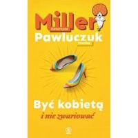 Być kobietą i nie zwariować