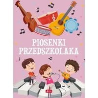 Piosenki przedszkolaka (oprawa twarda)