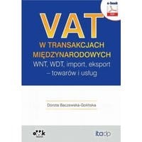 VAT w transakcjach międzynarodowych. WNT, WDT, import, eksport – towarów i usług