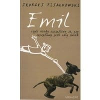 Emil, czyli kiedy szczęśliwe są psy, szczęśliwy jest cały świat