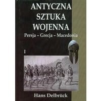 Antyczna sztuka wojenna Tom 1