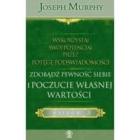 Wykorzystaj swój potencjał przez potęgę podświadomości. Zdobądź pewność siebie i poczucie własnej wartości