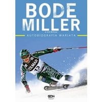 Bode Miller. Autobiografia wariata