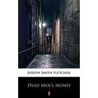 Dead Men’s Money