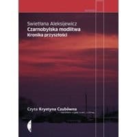 Czarnobylska modlitwa.