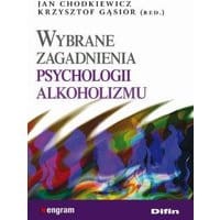 Wybrane zagadnienia psychologii alkoholizmu