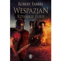 Wespazjan. Rzymskie Furie