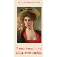 Dama kameliowa. La Dame aux camélias