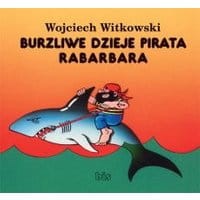 Burzliwe dzieje pirata Rabarbara