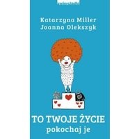 To Twoje życie