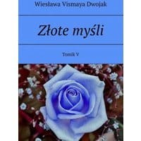 Złote myśli. Tomik V