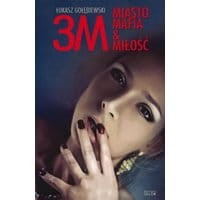 3M. Miasto, mafia &amp; miłość