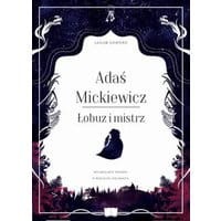 Adaś Mickiewicz. Łobuz i mistrz