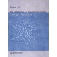 The Construction of Scientific Knowledge through Metaphor