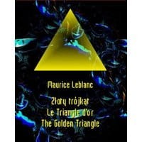 Złoty trójkąt. Le Triangle d’or. The Golden Triangle