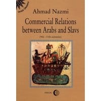 Commercial Relations Between Arabs and Slavs (9th-11th centuries)