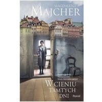 W cieniu tamtych dni