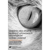 Urzędnik jako strażnik realizacji ustawowych obowiązków wobec zwierząt