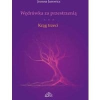 Wędrówka za przestrzenią Krąg trzeci