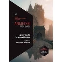 Upiór rodu Canterville'ów Angielski z Oscarem Wilde’em