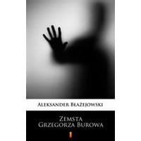 Zemsta Grzegorza Burowa