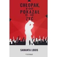 Chłopak, który pokazał mi, jak żyć