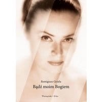 Bądź moim Bogiem